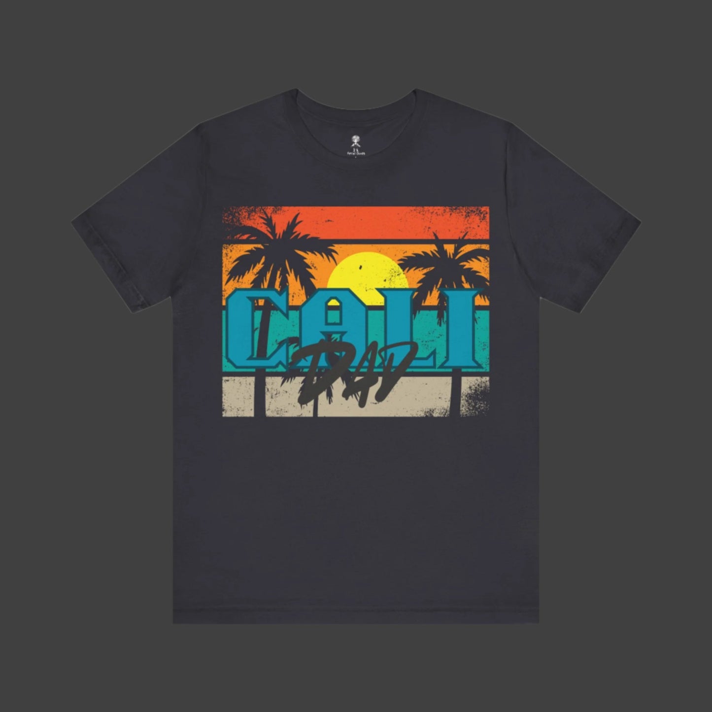 Cali Dad Short Sleeve Tee